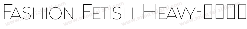 Fashion Fetish Heavy字体转换